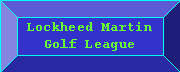  Lockheed Martin Golf League 