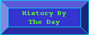  History By The Day 